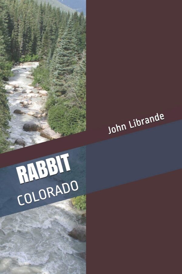 Cover of Rabbit: Colorado by John Librande
